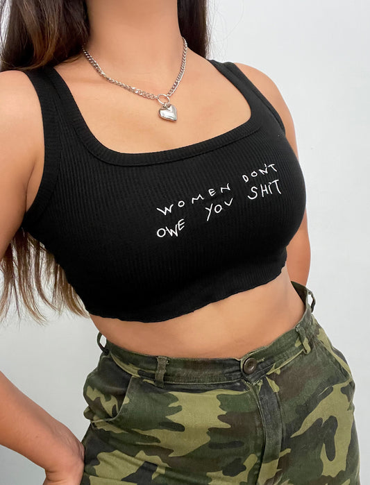 Women don't owe you tank top